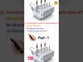 Electrical Transformer MCQ short video l Transformer kaun se principal par work karata hai part 1