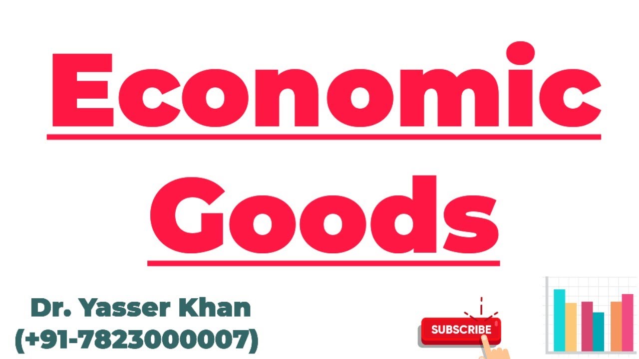 Economic Goods