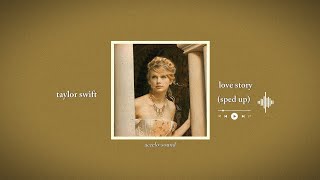 taylor swift - love story (taylor's version) (sped up) | accelo-sound 