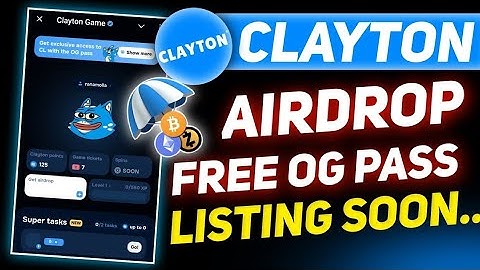Clayton Game Airdrop Free OG Pass || Clayton Game Airdrop Listing Date | Clayton Game Airdrop