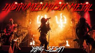 Instrumen Musik Metalyang Sesat