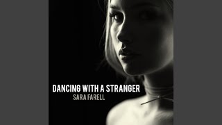 Video thumbnail of "Sara Farell - Dancing With a Stranger"