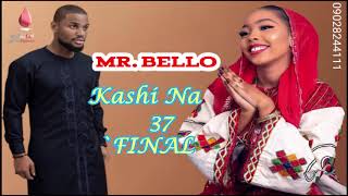 MR BELLO PART 37 FINAL Labarin wani Malami da dalibai ke matukar kaunarsa