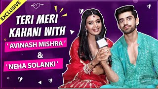 Yeh Pehle Se Hot...Avinash & Neha's Romantic Love Story | First Meeting & Secrets | Teri Meri Kahani