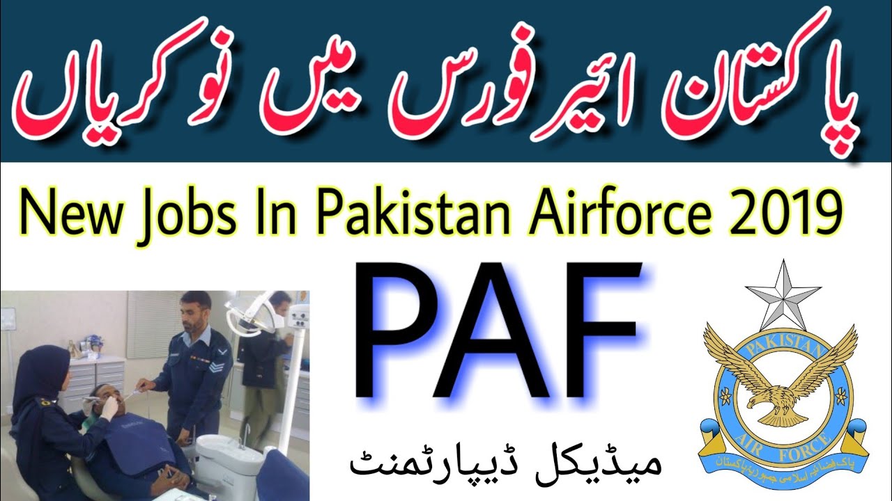 Jobs In PAF-Pakistan Air force Jobs 2019-new jobs in paf hospital AFNS Jobs