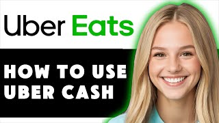HOW TO USE UBER CASH ON UBER EATS APP 2024! (FULL GUIDE)