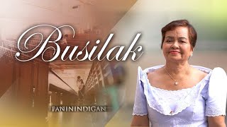 &quot;Busilak&quot; | Paninindigan