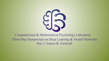 Three-Day Symposium on Deep Learning & Neural Networks: Simon B. Eickhoff
