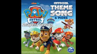 Paw Patrol - Opening Theme (Acapella Version)