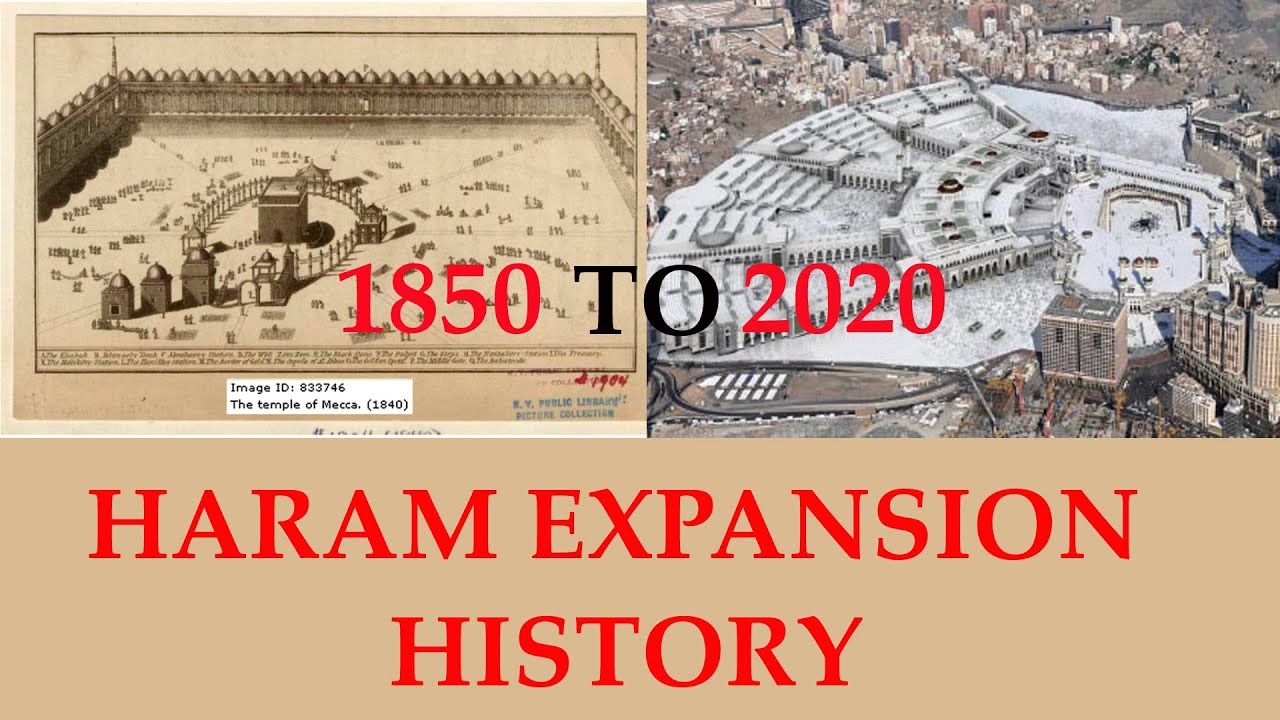 Mecca Makkah Haram Shareef Expansion History - 