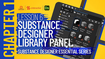Substance Designer Library Panel | Lesson 6 | Chapter 1 | Substance Designer 2021 Essential Series