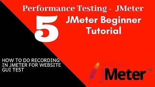 Celebrity Jmeter Beginner Tutorial 5   How to do recording in JMeter for Website GUI Test Net Worth