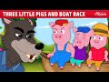 Three Little Pigs and Boat Race 🐷🐺⛵️ | Bedtime Stories for Kids in English | Fairy Tales