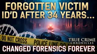 Celebrity Forgotten Victim ID’d After 34 Years…The Case That Changed Forensics Forever | True Crime Chronicles Profile