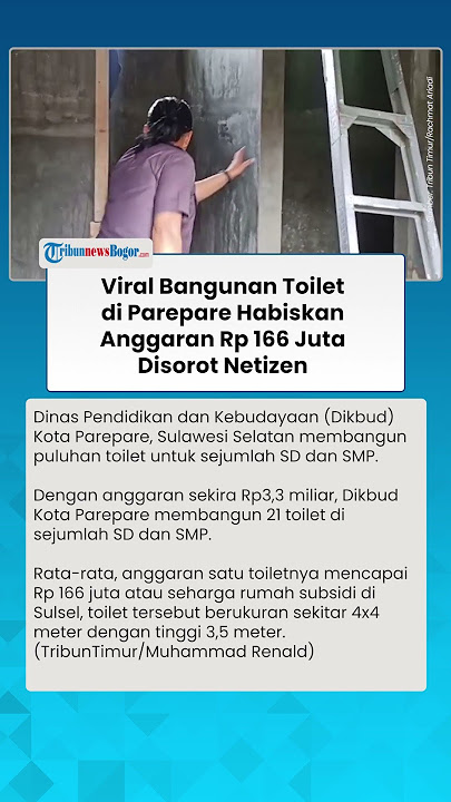 VIRAL Bangunan Toilet di Parepare Habiskan Anggaran Rp 166 Juta Disorot Netizen