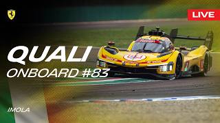 LIVE QUALI Onboard car #83 for 6 Hours of Imola | Ferrari Hypercar