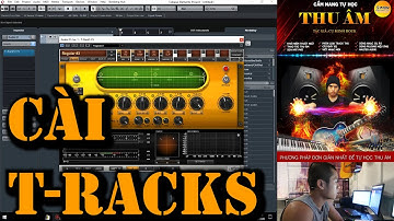 Hướng dẫn | Cài đặt Plugin T-Racks | CỤ MINH ROCK