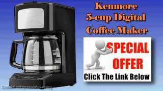 Coffee Maker Reviews - Kenmore 5 cup Digital Coffee Maker