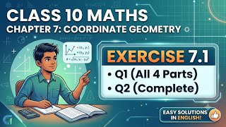 Class 10 Maths Chapter 7 | Exercise 7.1 Q1 (All Parts) & Q2 | Coordinate Geometry Solutions
