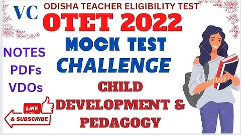 OTET 2022|CHILD DEVELOPMENT & PEDAGOGY|MOCK TEST|MOST IMPORTANT QUESTIONS|PREVIOUS YEAR QUESTIONS
