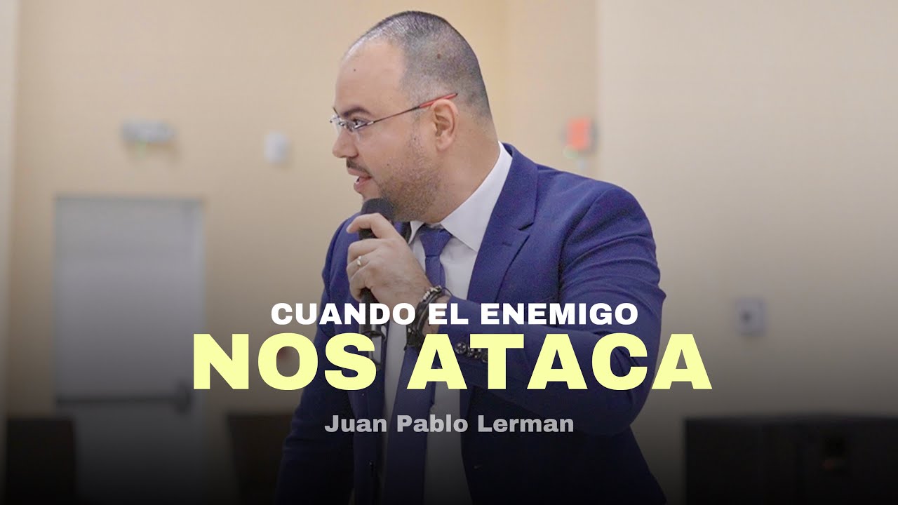 CUANDO EL ENEMIGO NOS ATACA | Juan Pablo Lerman (Grabado en Apopka 🇺🇸)