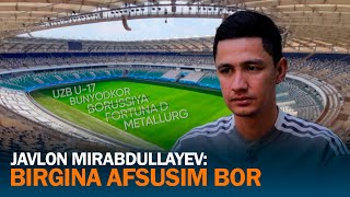 «Futbol oʻynash uchun bormagan joyim qolmadi» - faoliyatini erta yakunlagan Javlon Mirabdullayev