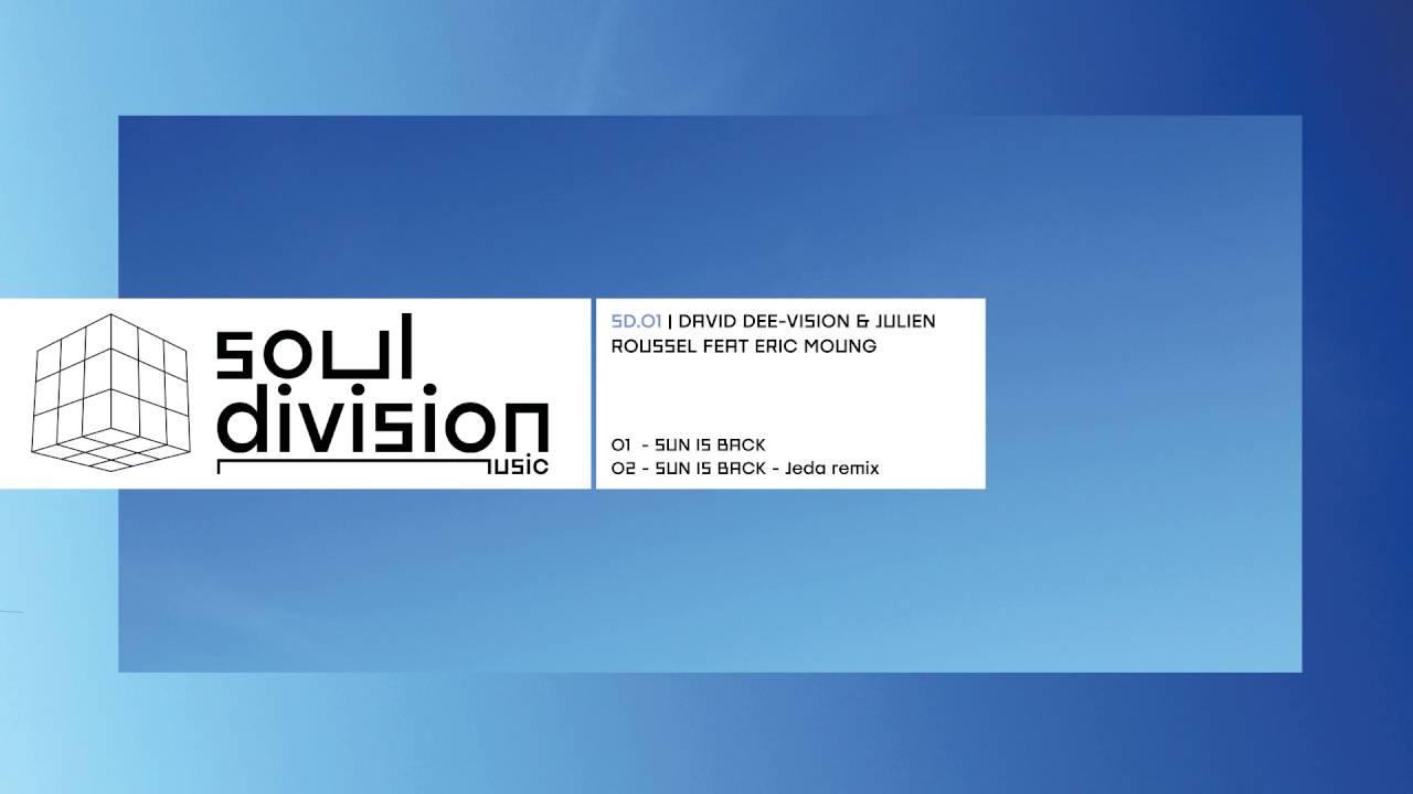 SD01 - David Dee-Vision & Julien Roussel feat Eric Moung - Sun is Back auf YouTube ansehen SD01 - David Dee-Vision & Julien Roussel feat Eric Moung - Sun is Back auf YouTube ansehen