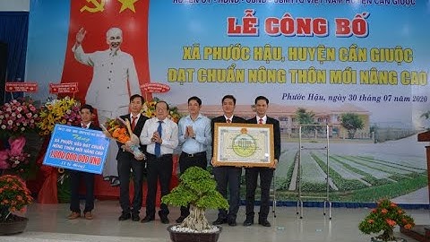 Cần Giuộc tổ chức Lễ công bố xã Phước Hậu đạt chuẩn xã nông thôn mới nâng cao