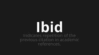 How To Pronounce Ibid