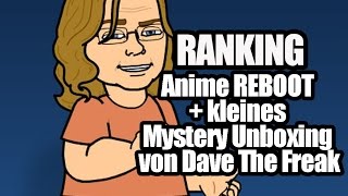 Ranking Anime REBOOT   kleines Mystery Unboxing von Dave The Freak