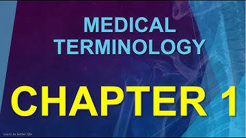 Basic Medical Terminology - Language of Medicine, Chapter 1