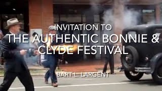 Invitation To The Authentic Bonnie & Clyde Festival