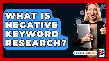 What Is Negative Keyword Research? - SearchEnginesHub.com
