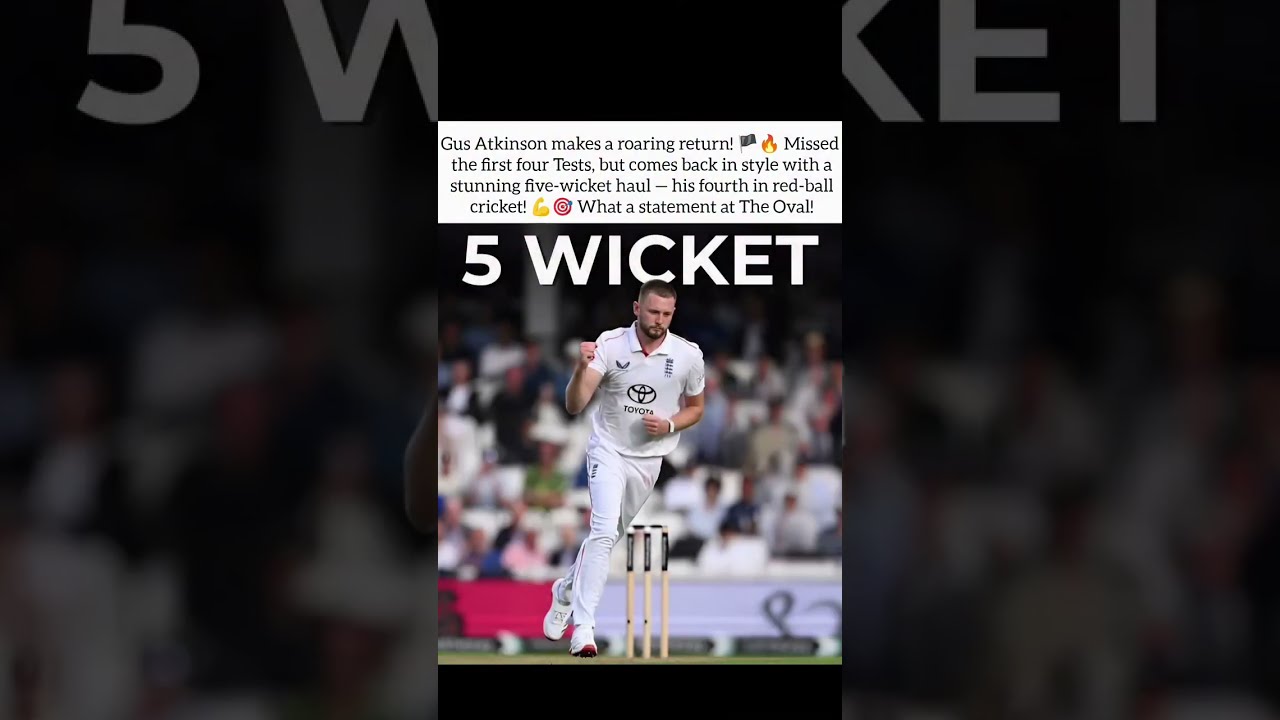 Gus Atkinson Makes A Roaring Return 