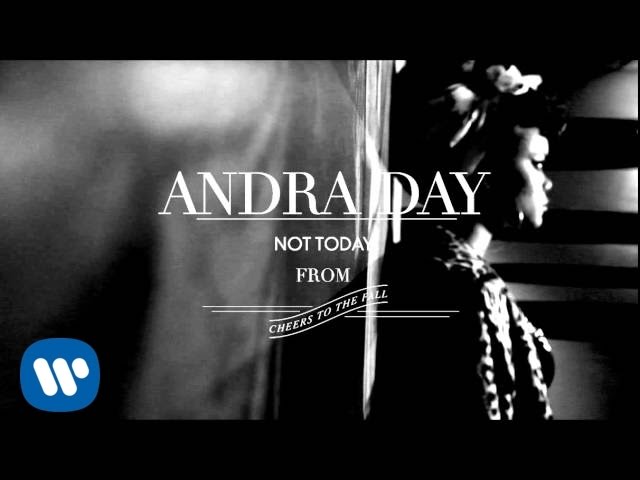 Andra Day - Not Today