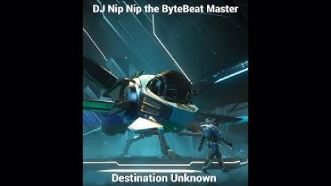 NMS DJ Nip Nip the ByteBeat Master Destination Unknown