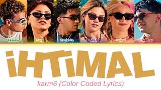 Karma “İhtimal” (Color Coded Lyrics)