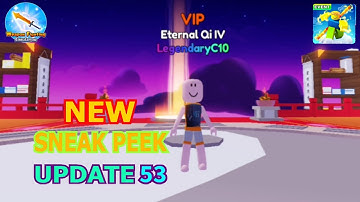 NEW SNEAK PEEK UPDATE 53 in Weapon Fighting Simulator