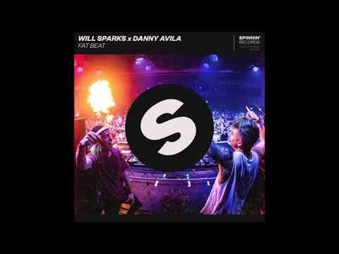 Will Sparks x Danny Avila - Fat Beat (Extended Mix)
