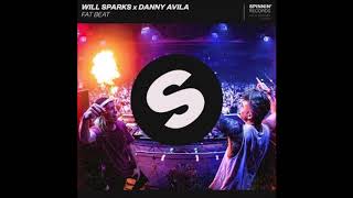 Will Sparks x Danny Avila - Fat Beat (Extended Mix) Resimi