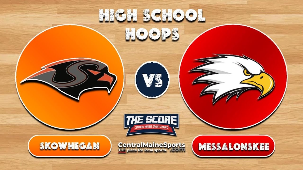 01/27 Messalonskee Eagles VS Skowhegan River Hawks (Boy's Basketball