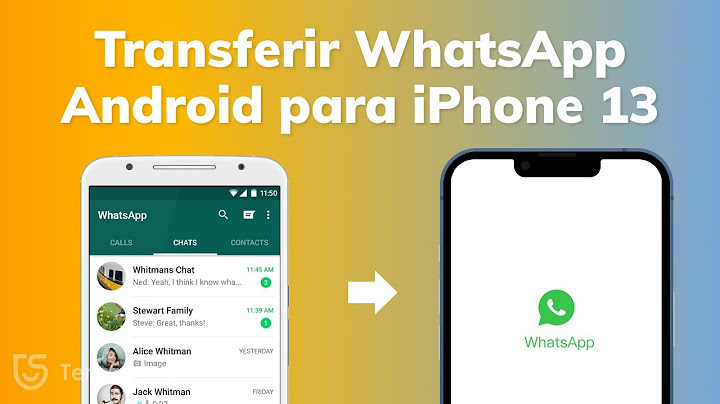 Como transferir os dados do WhatsApp do Android para o iPhone?