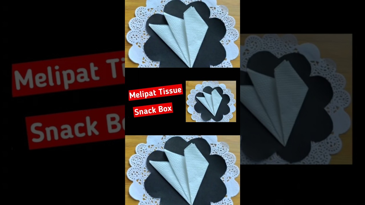 Melipat Tissue Snack Box Part 1 