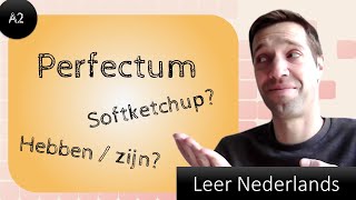 Learn Dutch: Het perfectum