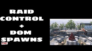 Raid Control + Domination Spawns (Codm Tips)