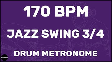 Jazz Swing 3/4 | Drum Metronome Loop | 170 BPM