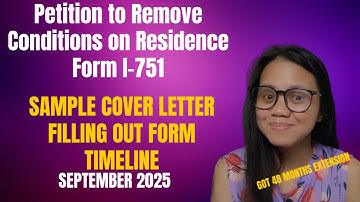 Form I-751, Petition to Remove Conditions on Residence| Fill Out Form |Cover Letter | My Timeline