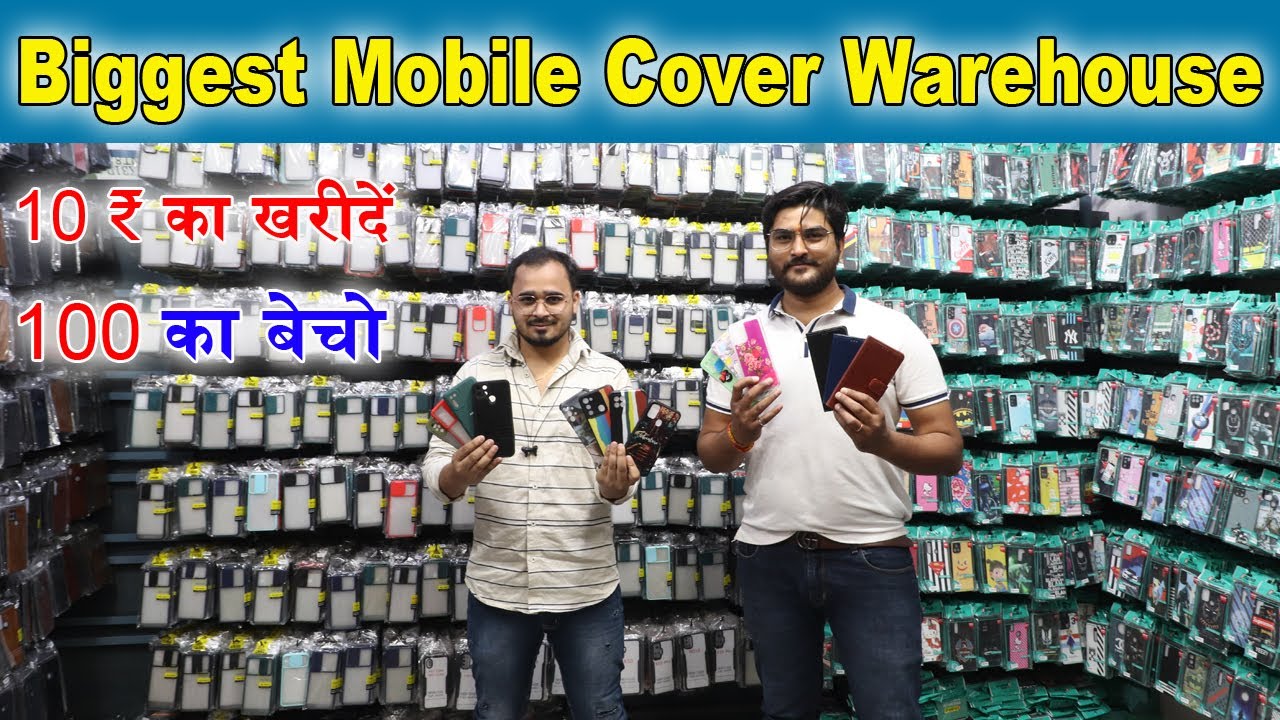 Mobile Back Cover Wholesale Market In Delhi Biggest Mobile Cover