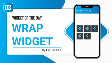 Wrap Widget • Flutter Widget of the Day #03