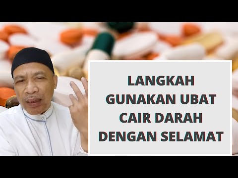 Langkah gunakan Ubat Cair Darah dengan selamat